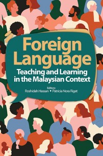 Foreign Language Teaching and Learning in the Malaysian Context